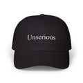 Unserious – Embroidered Dad Cap