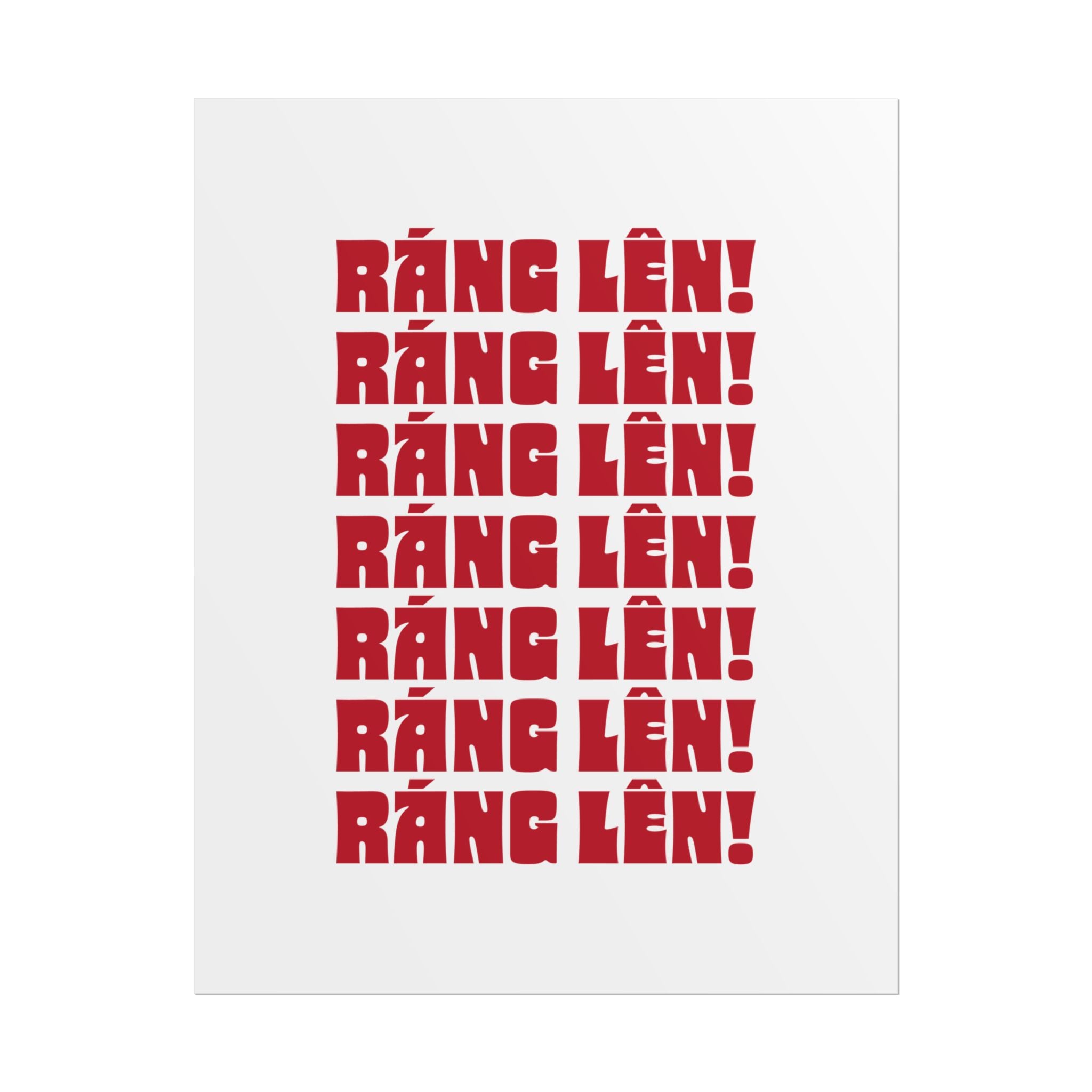 Răng Lên! – Matte Poster